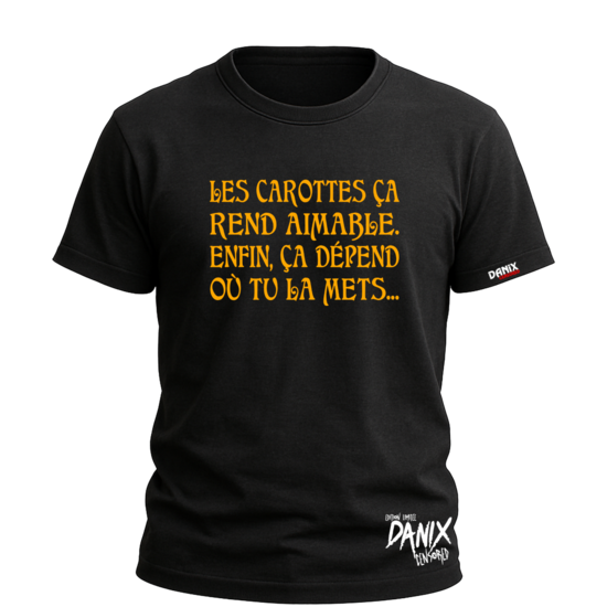 Tshirt Les carottes ça rend aimable ... [DANIX CENSORED]